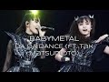 BABYMETAL - DA DA DANCE (ft. Tak Matsumoto) || (lyrics Japanese-English)