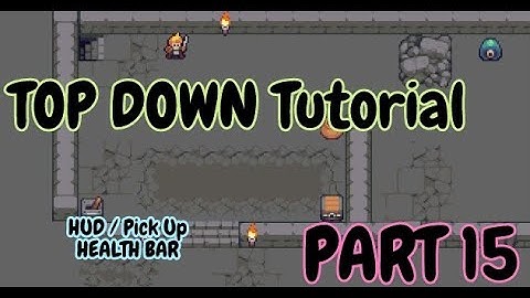 How to Tutorial - Construct 3 ( TOP Down RPG - HUD / Pick Up Items) - Part 15