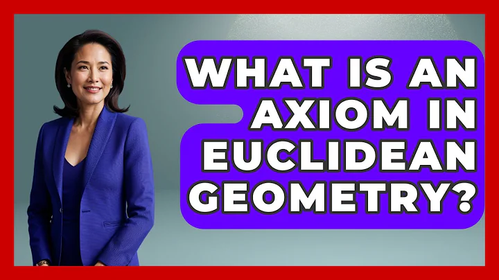 What Is An Axiom In Euclidean Geometry? - All About Geometry