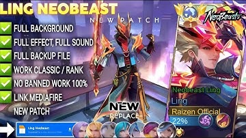 Script Skin Ling Neobeast No Password | Full Effect Voice | Patch Terbaru