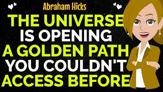 The Universe Is Opening A Golden Path You Couldn'T Access Before✨✅Abraham Hicks 2026