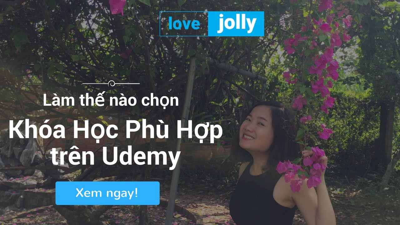 Làm thế nào chọn khóa học Udemy phù hợp? - youtube