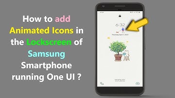 How to add Animated Icons in the Lockscreen of Samsung Smartphone running One UI ?