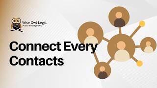 Details Manage Contact Relationships & Multiple Contacts | Wise Owl Legal News