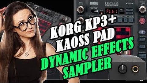 Korg KP3  KAOSS Pad Dynamic Effects Sampler  #nwg korg kaoss pad kp3 effects for beats