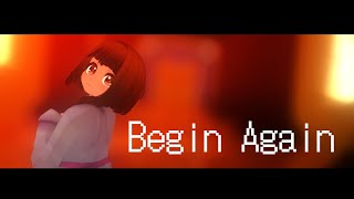 [MMD UNDERTALE ] Begin Again [Motion by Sweet B. Girl DL] (100 subs special)