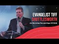 Are We Living in the Last Days? | Evangelist Tiff Shuttlesworth