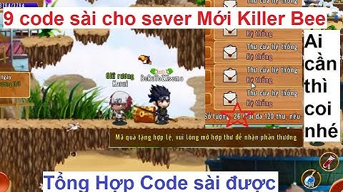 Làng Lá Phiêu Lưu Ký | Tổng Hợp 9 Code sài được cho sever Mới KiLLer Bee - Bán bạc  | HTC game