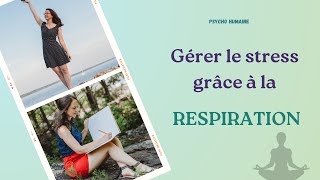 ➡️ Comment gérer le stress par la respiration ? 🌿