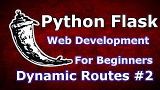 2 Python Flask Web Development Dynamic Routes