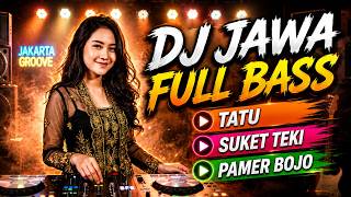 Download lagu DJ JAWA FULL BASS VIRAL TIKTOK ENAK BANGET | Tatu, Suket Teki - Jedag Jedug Didi Kempot 2026