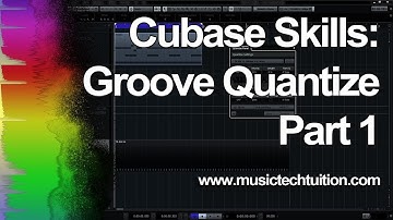 Cubase Skills: Groove Quantize MIDI 1 - Timing