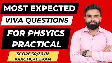 Most Expected Viva Questions for Physics Practical I Score 30/30 in Practical Exam I Boards 2022-23