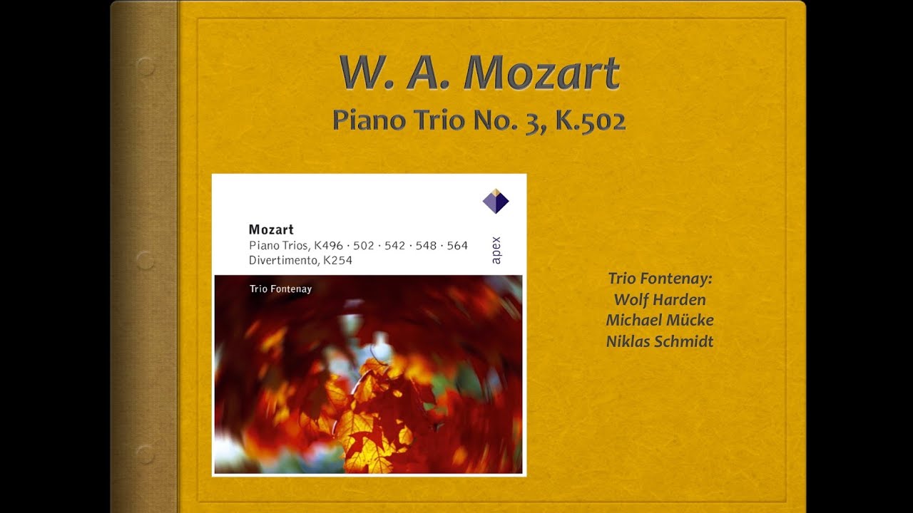Mozart, Piano Trio 3, K.502 Video Score Trio Fontenay YouTube