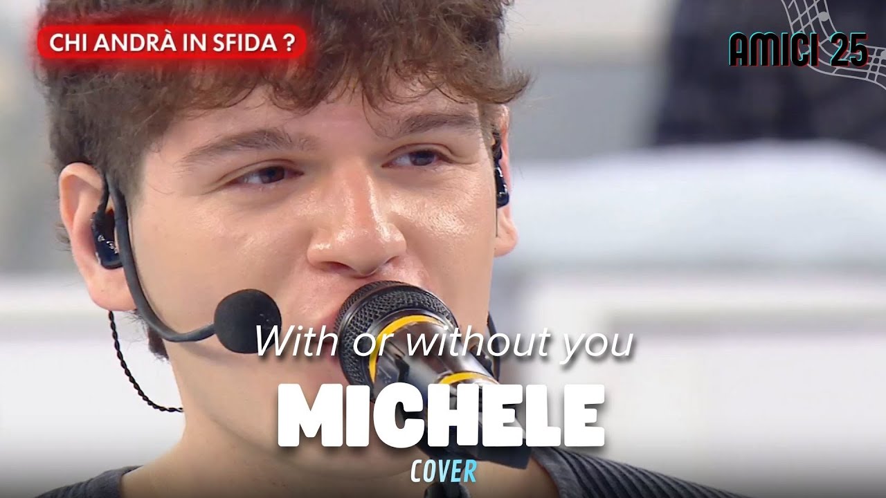 Michele - With or without you - Amici 25 (Cover)