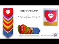 Bible craft  1 corinthians 1348  love is kind sunday school craft ideas  i 134