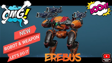 OMG! New Robot Erebus And weapon prisma gameplay | You love it | #02
