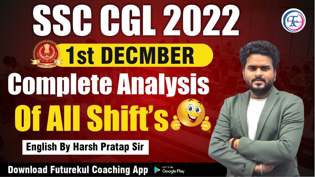 SSC CGL Exam Analysis 2022 | SSC CGL 1 Dec All Shift's Complete Reviews ...