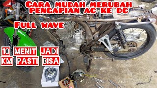 Cara merubah pengapian ac ke dc full wave