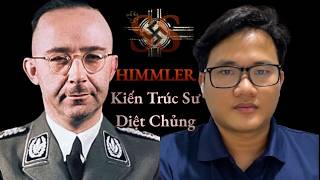 HEINRICH HIMMLER | Kẻ Xây Dựng Đế Chế SS Tàn Bạo Nhất Lịch Sử Nhân Loại