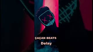 Çaçan Beats -  Delay  [Instrumental Saz Remix ] 2020