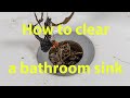 How to clear a bathroom sink