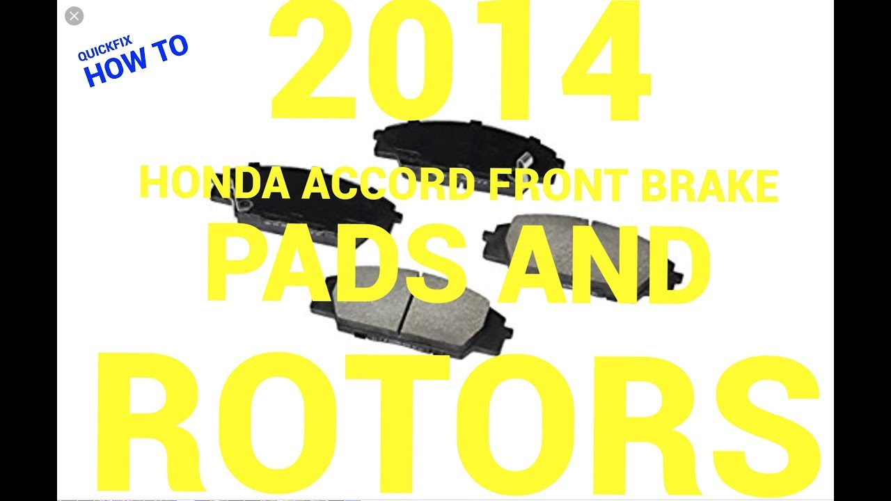 😅 How to Replace Front Brake Pads and Rotors on a 2014 Honda Accord ...