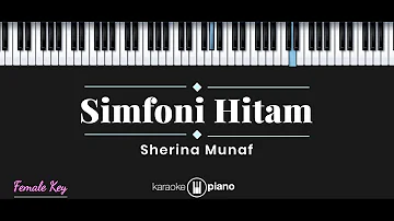 Simfoni Hitam - Sherina Munaf (KARAOKE PIANO - FEMALE KEY)