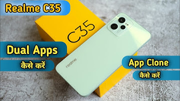 How to create dual app in Realme c35 , Realme c35 dual app , Realme c35 app clone