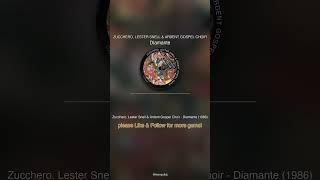 🎵 Zucchero, Lester Snell & Ardent Gospel Choir - Diamante | One of the greatest songs ever made 🏆 #S