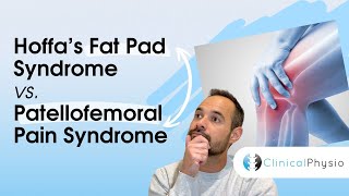 Hoffa’s Fat Pad Syndrome vs. Patellofemoral Pain | Expert Physio Guide