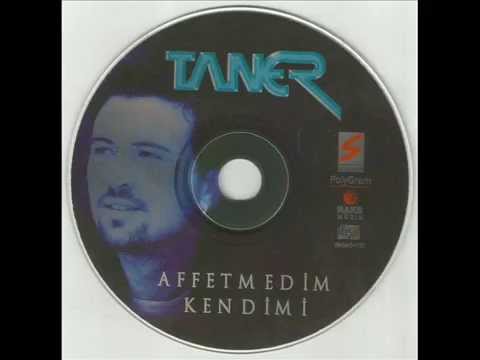 Taner - Affetmedim Kendimi