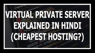 What Is Virtual Private Server? | VPS explained in Hindi