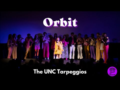 Orbit The UNC Tarpeggios Mixed Voice A Cappella
