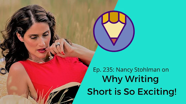 Ep. 235: Nancy Stohlman on Why Writing Short is So...