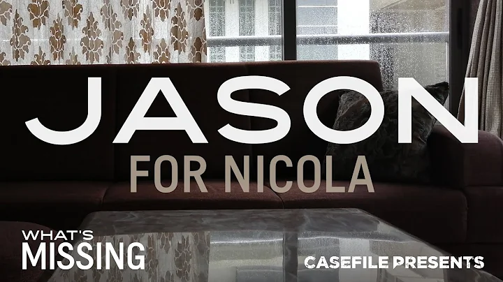 What's Missing: Jason for Nicola