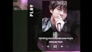 Download lagu Cover Kim Seokjin BTS-My Love(Cintanya Aku) #bts #btsarmy #cintanyaaku #cover #kimseokjin #seokjin