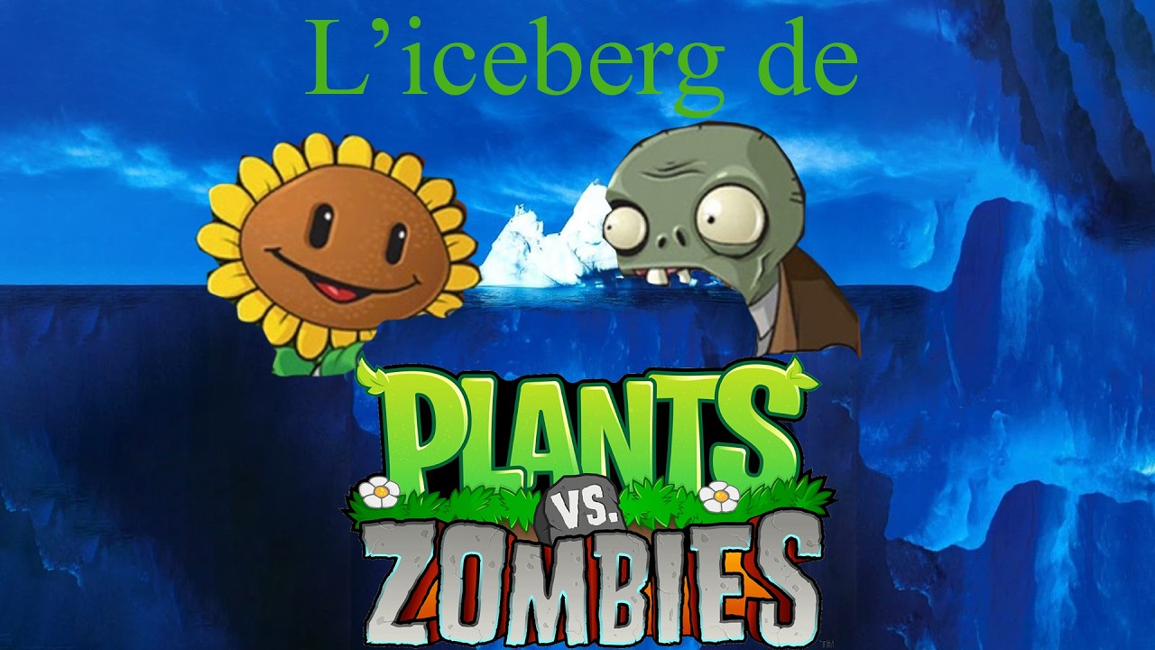 L'ICEBERG DE PLANTS VS ZOMIBES