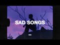 Sad lofi songs for slow days sad music mix