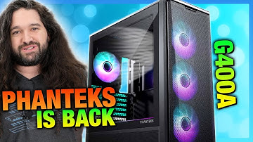 Phanteks is Back: Eclipse G400A High Airflow Case Review & Thermal Benchmarks