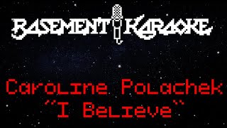 Caroline Polachek - I BELIEVE - Basement Karaoke - Instrumental with lyrics - w background vocals