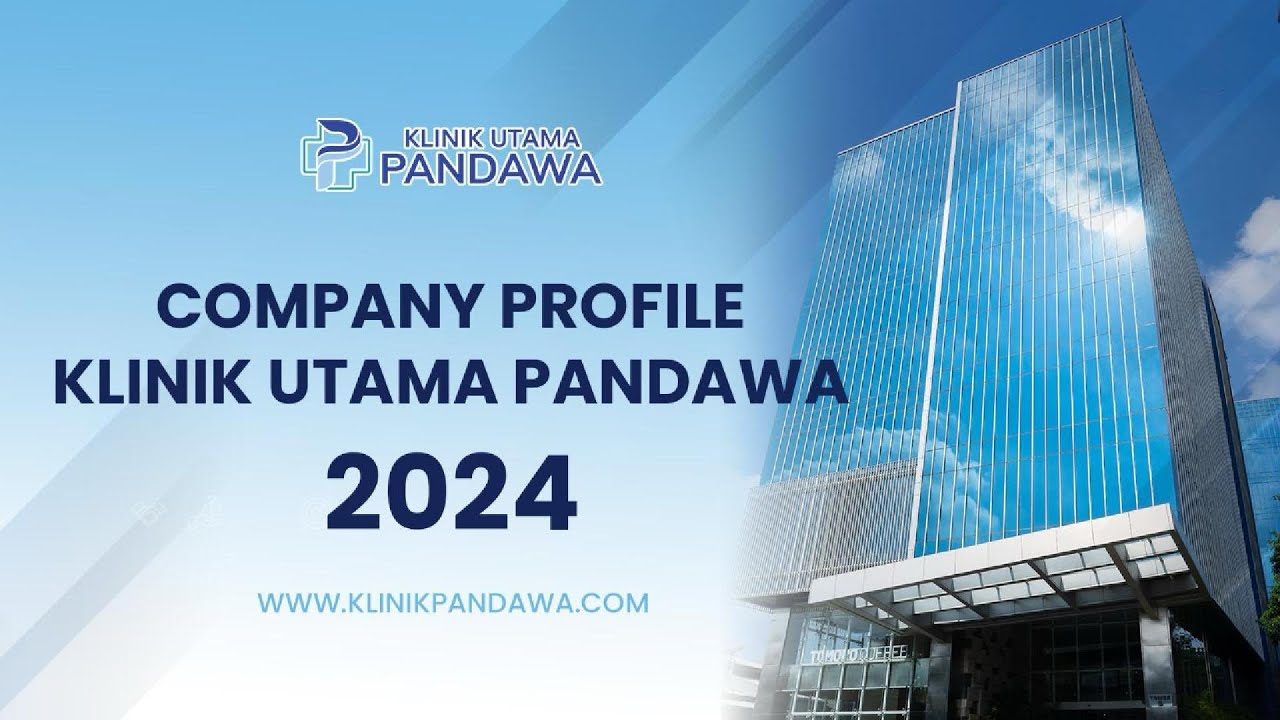 COMPANY PROFILE KLINIK UTAMA PANDAWA 2024