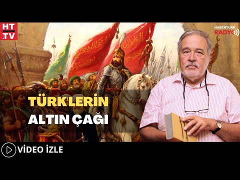 Türklerin Altın Çağı (Prof. Dr. İlber Ortaylı)