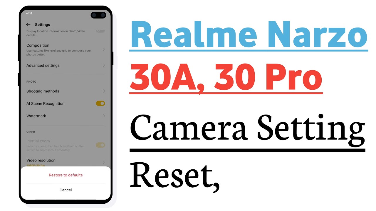 Realme Narzo 30A, 30 Pro Camera Setting Reset