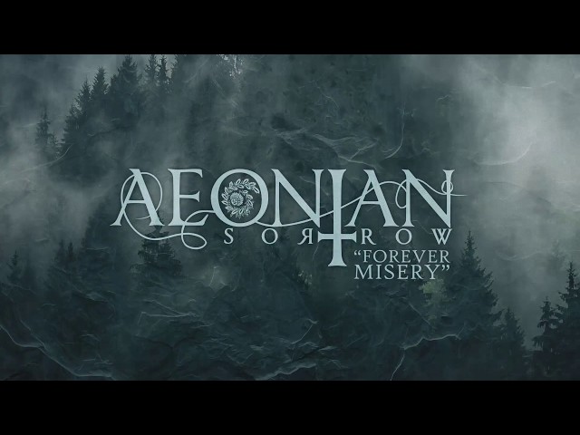 Aeonian Sorrow - Forever Misery