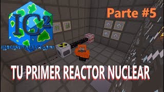 INDUSTRIAL CRAFT 2 1.12.2 | TUTORIAL #5: CREA TU PRIMER REACTOR NUCLEAR | MINECRAFT MOD