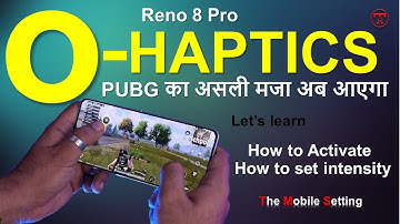 How to Adjust Haptic Intensity on Your OPPO Reno 8 Pro