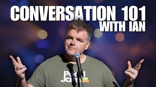 Teaching Conversation 101 With The Audience  Ian Bagg Stand Up Comedy