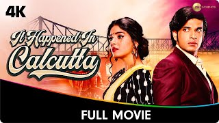 𝙄𝒕 𝑯𝙖𝒑𝙥𝒆𝙣𝒆𝙙 𝙄𝒏 𝑪𝙖𝒍𝙘𝒖𝙩𝒕𝙖 - Hindi Full Movie - Karan Kundrra, Naghma Rizwan, Harman Singha