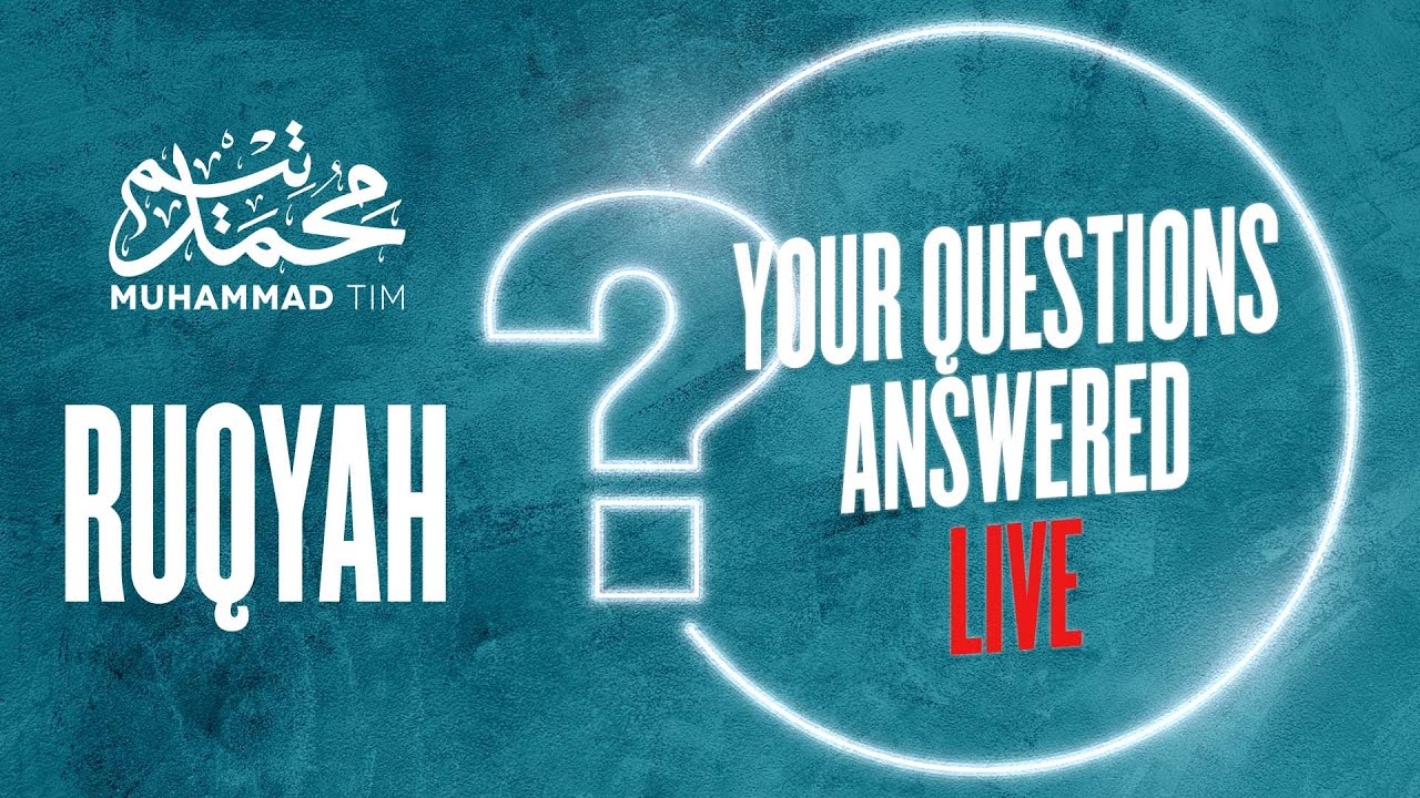 Ruqyah Special: Your Questions Answered Live